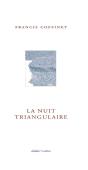 La Nuit Triangulaire - Preview