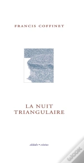 La Nuit Triangulaire