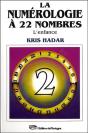 La Numerologie A 22 Nombres T2 - L'Enfance - Preview