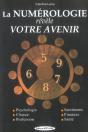 La Numerologie Revele Votre Avenir - Preview