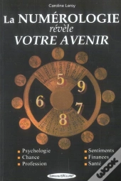 La Numerologie Revele Votre Avenir