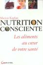 La Nutrition Consciente ; Les Aliments Au Coeur De Votre Sante - Preview