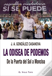 Capa do artigo La Odisea De Podemos. De La Puerta Del Sol A Moncloa