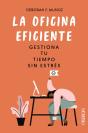 La Oficina Eficiente. Gestiona Tu Tiempo Sin Estrés - Preview