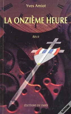 Capa do artigo La Onzième Heure ; Récit