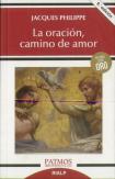 La Oración, Camino De Amor