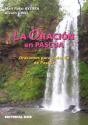 La Oracion En Pascua. Oraciones Para Cada Dia De Pascua  - Preview