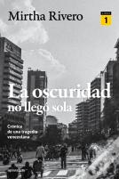 La Oscuridad No Llego Sola