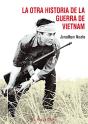 La Otra Historia De La Guerra De Vietnam - Preview
