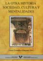 La Otra Historia. Sociedad, Cultura Y Mentalidades - Preview
