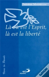 La Ou Est L'Esprit, La Est La Liberte