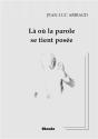 La Ou La Parole Se Tient Posee - Preview