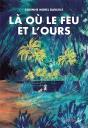 La Où Le Feu Et L'Ours - Preview