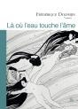 Là Où L'Eau Touche L'Âme - Preview