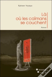 Là Où Les Caïmans Se Couchent