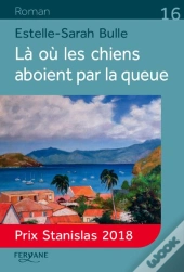 Là Où Les Chiens Aboient Par La Queue