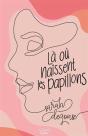Là Où Naissent Les Papillons - Preview
