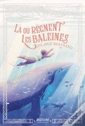 Là Où Règnent Les Baleines
