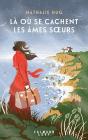 Là Où Se Cachent Les Âmes Soeurs - Preview