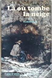Là Où Tombe La Neige
