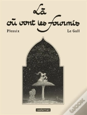 La Ou Vont Les Fourmis (Canal Bd)