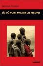Là, Où Vont Mourir Les Fleuves - Preview