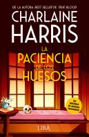 La Paciencia De Los Huesos