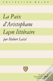La Paix D'Aristophane ; Leçon Littéraire