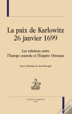Capa do artigo La Paix De Karlowitz - 26 Janvier 1699 ; Les Relations Entre L'Europe Centrale Et L'Empire Ottoman