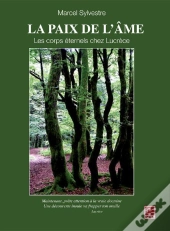La Paix De L'Âme ; Les Corps Éternels Chez Lucrèce