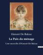 La Paix Du Menage - Une Nouvelle D Honore De Balza - Preview