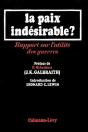 La Paix Indesirable - Rapport Sur L'Utilite Des Guerres - Preview