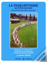 La Paneurythmie De Peter Deunov ; Mouvements Et Partitions Musicales