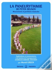 La Paneurythmie De Peter Deunov ; Mouvements Et Partitions Musicales