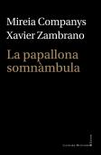 La Papallona Somnambula