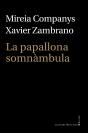 La Papallona Somnambula - Preview