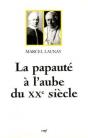 La Papauté À L'Aube Du Vingtième Siècle - Preview