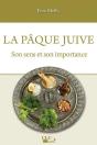 La Pâque Juive ; Son Sens Et Son Importance - Preview