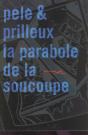 La Parabole De La Soucoupe - Preview