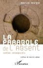 La Parabole De L'Absent ; Contes Intemporels - Preview