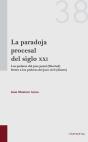 La Paradoja Procesal Del Siglo Xxi - Preview