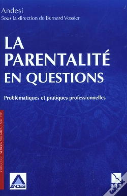 Capa do artigo La Parentalite En Questions ; Problematiques Et Pratiques Professionnelles
