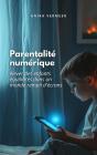 "La Parentalité Numérique - Preview