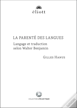 Capa do artigo La Parenté Des Langues : Langage Et Traduction Selon Walter Benjamin