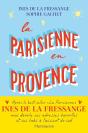 La Parisienne En Provence - Preview
