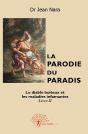 La Parodie Du Paradis - Tome 2 : Le Diable Boiteux Et Les Maladies Infamantes - Preview