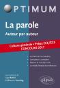 La Parole : Auteur Par Auteur : Culture Générale : Prépas Ece/Ecs Concours (Édition 2017) - Preview