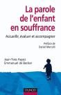 La Parole De L'Enfant En Souffrance - Accueillir, Évaluer Et Accompagner : Accueillir, Évaluer Et Accompagner - Preview