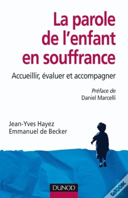 Capa do artigo La Parole De L'Enfant En Souffrance - Accueillir, Évaluer Et Accompagner : Accueillir, Évaluer Et Accompagner