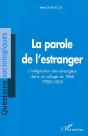 La Parole De L'Estranger ; L'Integration Des Etrangers Dans Un Village Du Midi 1900-1960 - Preview